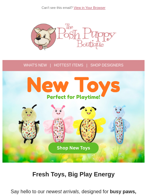 poshpuppyboutique newsletter: New In, Just for Playtime 🐝🦋