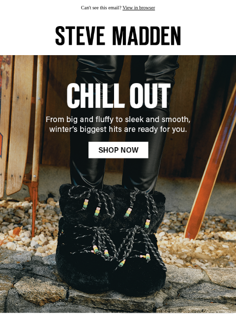 stevemadden newsletter: Trapped Inside? Perfect.