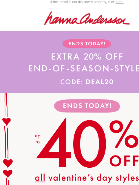 hannaandersson newsletter: Last Chance: Up To 40% Off All V-Day