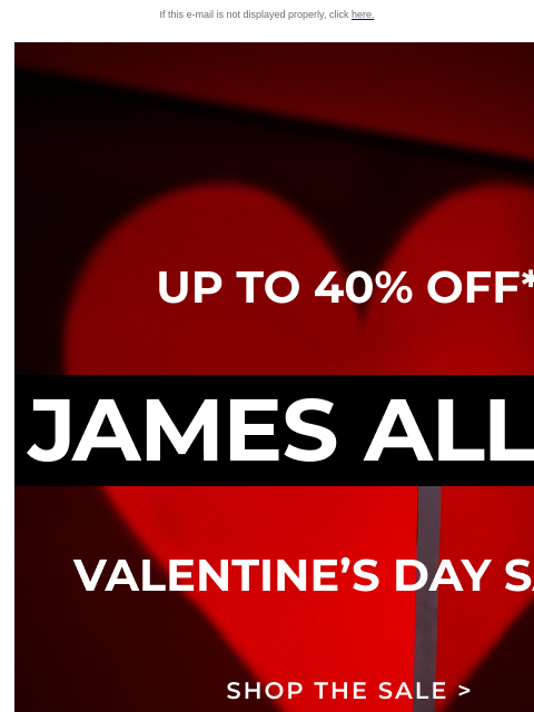 jamesallen newsletter: Starts Today: Save Up to 40% Off* at Our Valentine...