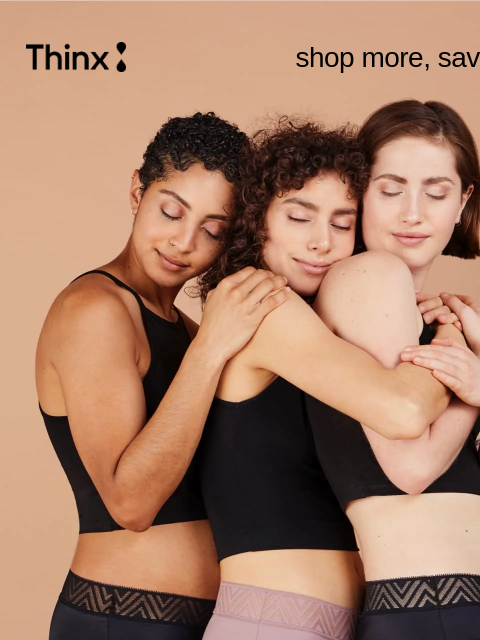 shop more, save more We want to have your back all cycle long — so we've made it a li'l easier (on you *and* your wallet) to stock up our period underwear. try a Set... Not sure where to start?