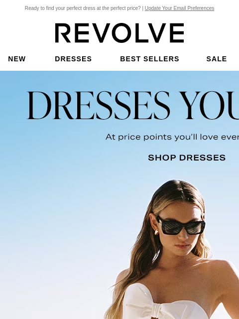 Ready to find your perfect dress at the perfect price? | Update Your Email Preferences New Dresses Best Sellers Sale My Favorites Beauty New Dresses Best Sellers Sale My Favs Beauty Dresses You Love.