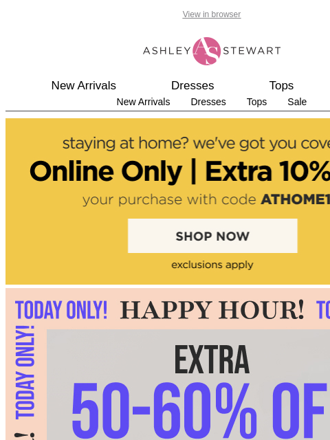 ashleystewart newsletter: 🚨Final Hours: Happy Hour!🚨 Extra 50-60% off ALL ...