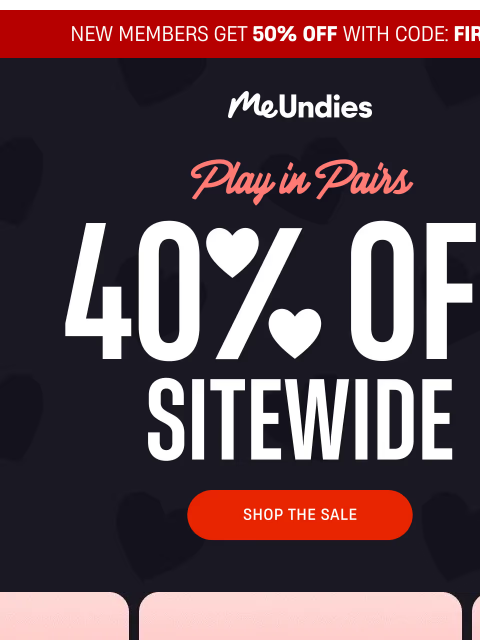 meundies newsletter: 40% off sitewide. Let’s pair up 👫