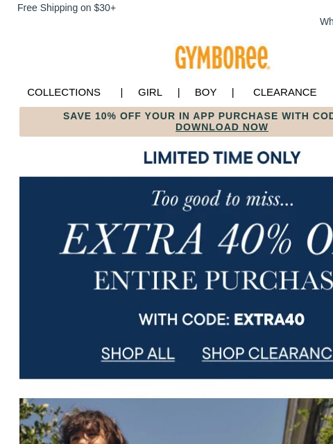 gymboree newsletter: You've Got an *Extra* 40% Off 😍
