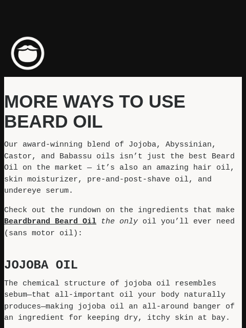 beardbrand newsletter: Are you getting the most of your Beard Oil?