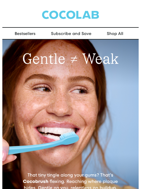cocolab newsletter: A toothbrush that feels like therapy