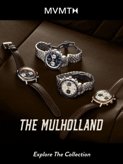 mvmt newsletter: Our Best Seller: The Mulholland Collection