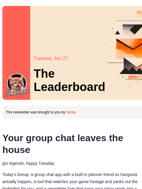 producthunt newsletter: 😸 get out of the group chat
