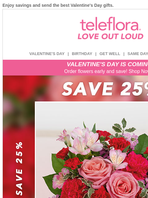 teleflora newsletter: Delight Your Sweetheart ❤️ 25% Off Gorgeous Bouque...