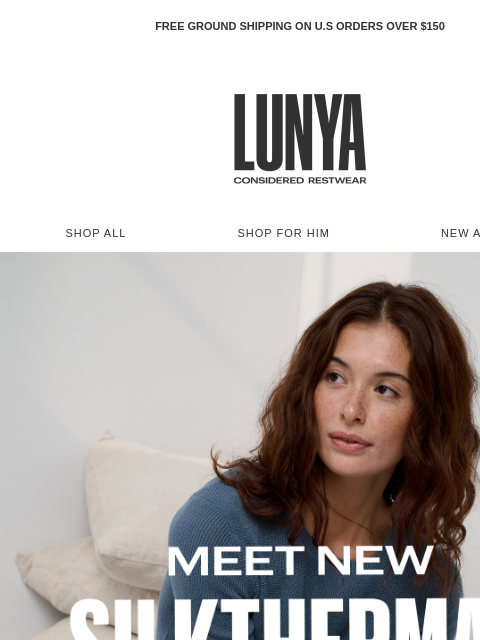 lunya newsletter: MEET NEW SILKTHERMAL
