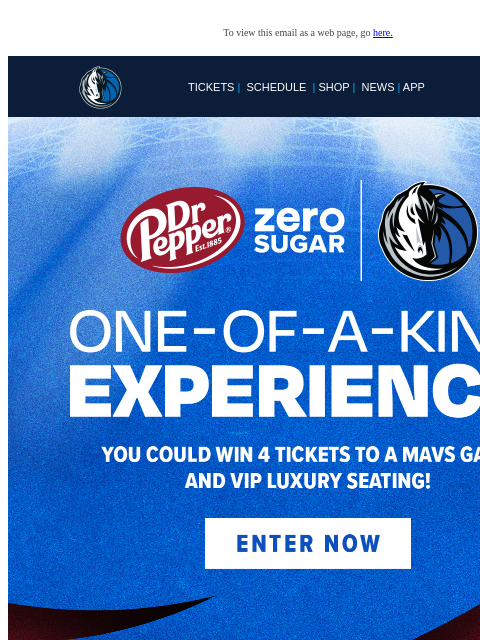 mavsmail newsletter: Your Chance to Experience Something Truly One-of-a...