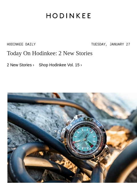 hodinkee newsletter: Hodinkee Daily | 01/27/2026