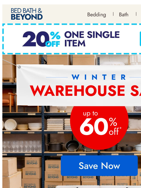 bedbathandbeyond newsletter: Winter Warehouse Sale is HERE ❄️ Up to 60% off