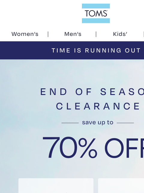 toms newsletter: ⏱️ Time’s Running Out to Save Up to 70%