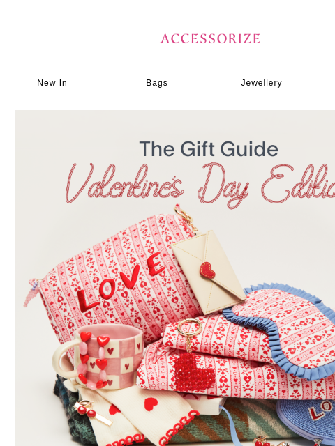 accessorize newsletter: RE your Valentine’s Day gift