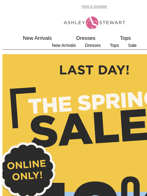 ashleystewart newsletter: 📢50% off EVERYTHING (including new arrivals) ends...