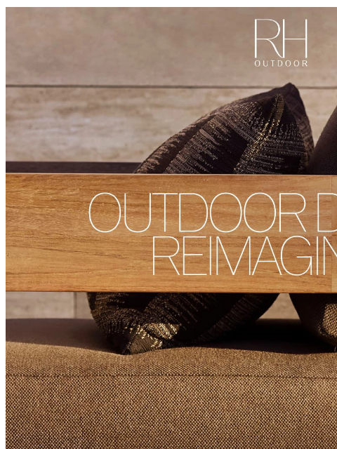 rh newsletter: Outdoor Design, Reimagined. Artisan-Crafted Collec...