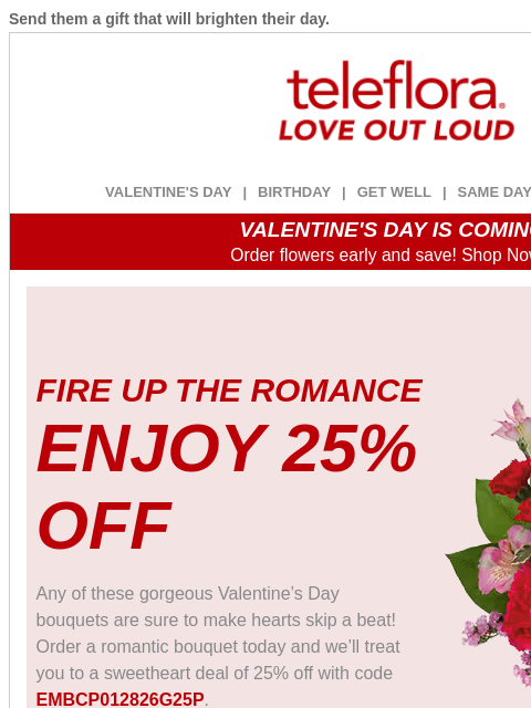 teleflora newsletter: 25% Off 💖 Fire Up The Romance
