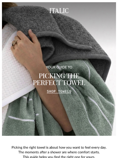 italic newsletter: Which Towel Is Right for You?