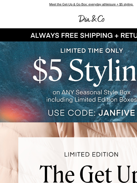 dia newsletter: EXCLUSIVE: New Box Drop + $5 Styling