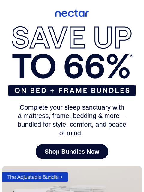 nectarsleep newsletter: More 💤. Less 💲. Save big on Nectar bundles ✨