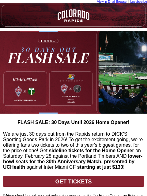 thecoloradorapids newsletter: FLASH SALE: Home Opener & 30th Anniversary Match, ...