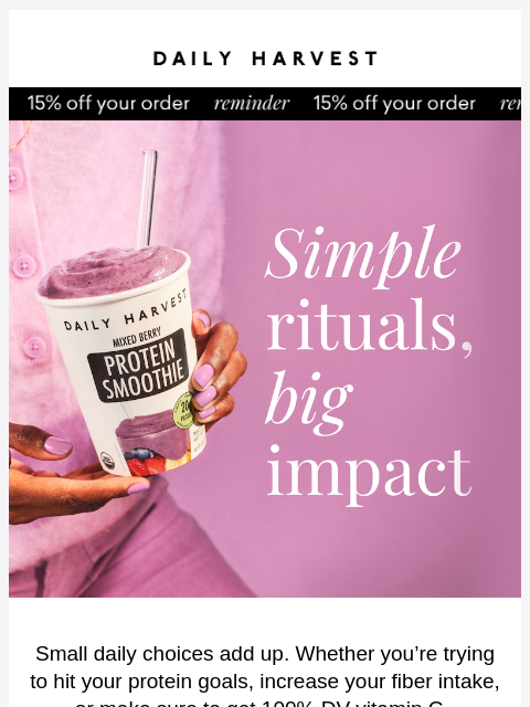 daily-harvest newsletter: Little habits, big pay off