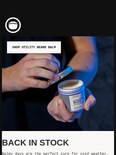 beardbrand newsletter: Utility Beard Balm is back in stock