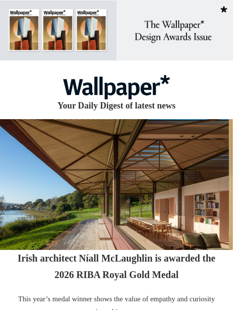 futureplc newsletter: Níall McLaughlin wins RIBA Royal Gold Medal
