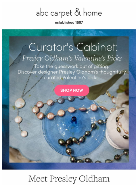 abchome newsletter: Presley Oldham's Valentine's Picks