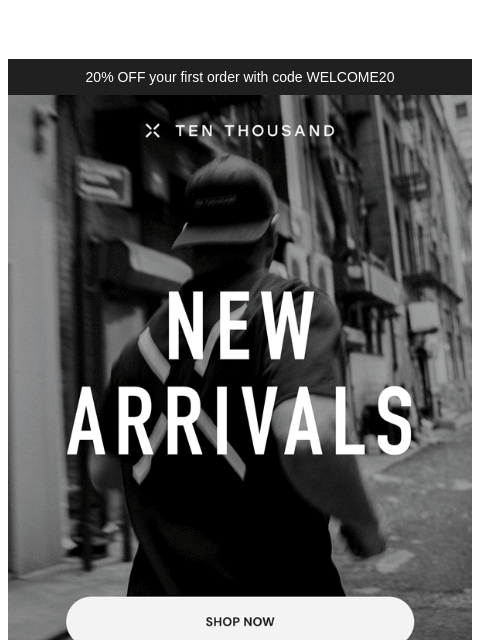 tenthousand newsletter: January New Arrivals