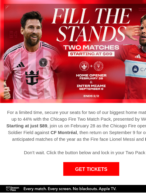 chicagofirefc newsletter: Two Matches. One Deal. Starting at $89