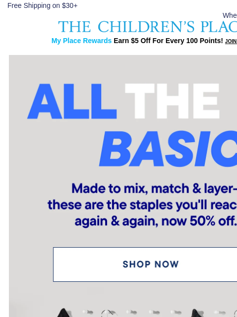 childrensplace newsletter: The Basics Every Kid Needs in Their Rotation ✔️