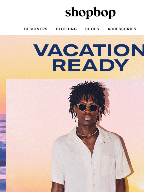 shopbop-mail newsletter: You deserve a vacation