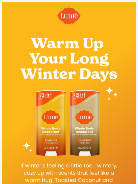 lumedeodorant newsletter: Ready to warm up your routine? 🔥