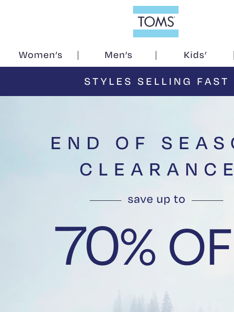 toms newsletter: Low Stock Alert! Get up to 70% Off