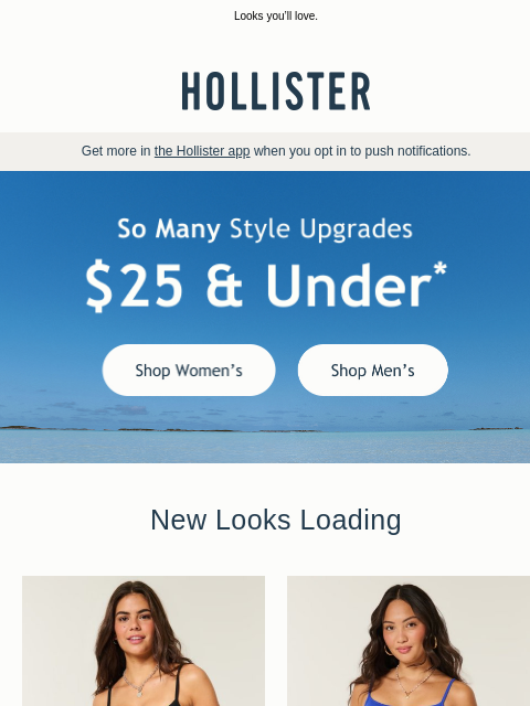 hollisterco newsletter: So many style upgrades $25 & under!