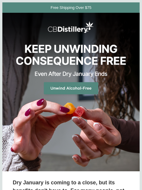 thecbdistillery newsletter: January may be ending