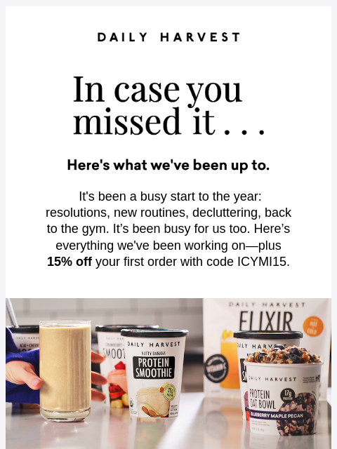 daily-harvest newsletter: Exciting news all around + 15% off