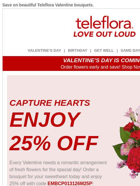 teleflora newsletter: 25% Off 💖 Capture Hearts With Flowers