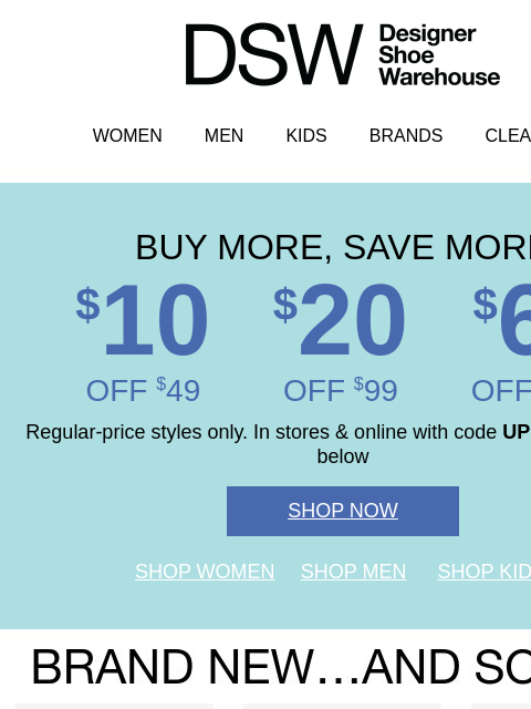 dsw newsletter: [ENDS TOMORROW] $10 off