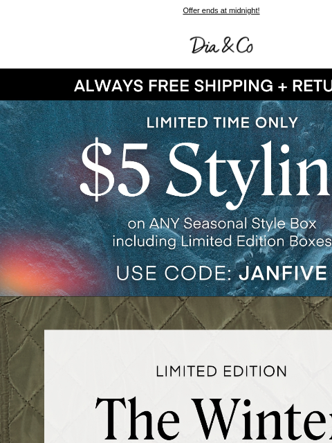 dia newsletter: Winter Essentials, Delivered + Last Call for $5 St...