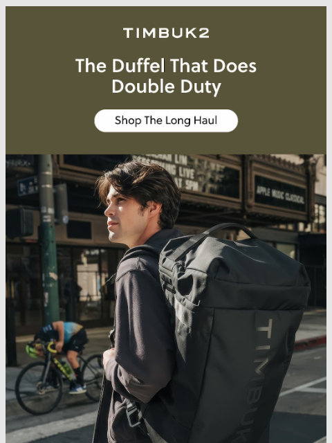 timbuk2 newsletter: A Duffel That Adapts to the Journey