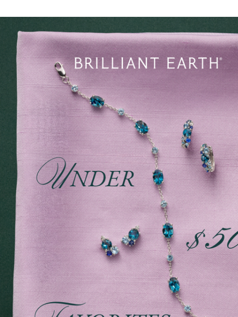 brilliantearth newsletter: Gifts you won't believe are under $500