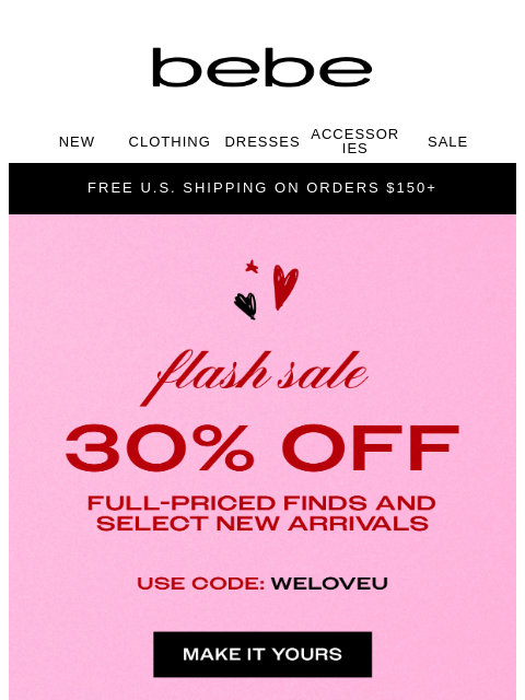 bebe newsletter: 30% Off, 48 hours. Consider this your sign 🛑