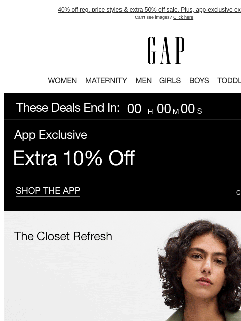 40% off reg. price styles & extra 50% off sale. Plus, app-exclusive extra 10% off. ‌ ‌ ‌ ‌ ‌ ‌ ‌ ‌ ‌ ‌ ‌ ‌ ‌ ‌ ‌ ‌ ‌ ‌ ‌ ‌ ‌ ‌ ‌ ‌ ‌ ‌ ‌ ‌ ‌ ‌ ‌ ‌ ‌ ‌ ‌ ‌ ‌ ‌ ‌ ‌ ‌ ‌ ‌ ‌ ‌ ‌ ‌ ‌ ‌ ‌ ‌ ‌ ‌ ‌ ‌ ‌ ‌