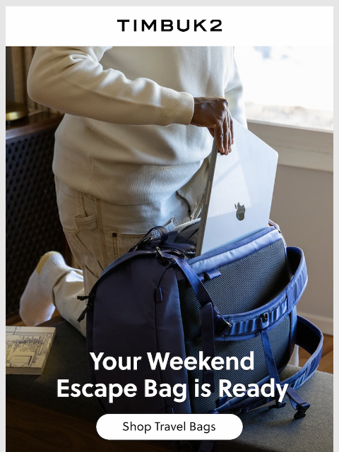timbuk2 newsletter: Find Your Perfect Weekend Getaway Bag