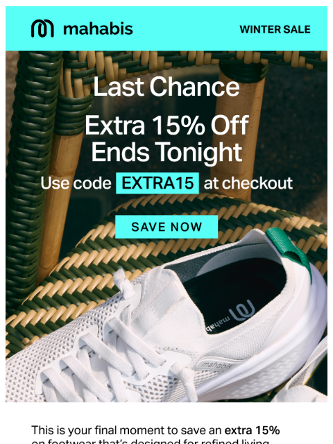 mahabis newsletter: Extra 15% Off ends tonight