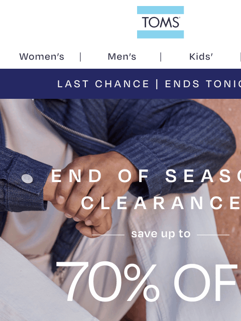 toms newsletter: 🚨 Up to 70% Off Ends Tonight!